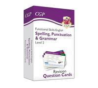 Functional Skills English Revision Question Cards: Spelling, Punctuation & Grammar - Level 2 (CGP Functional Skills)