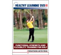 Functional-Strength and Flexibility Training for Golf