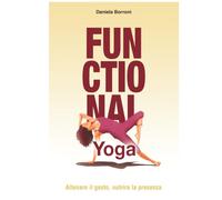 Functional Yoga: Allenare il gesto, nutrire la presenza