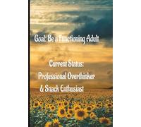 Functioning Adult Debt Tracker: 300 Pages Blank Debt Log with Trackers for Payments, Balances & Goals | Humorous Finance Journal for Budgeting, Payoff Progress & Motivation | 6x9 Planner for Adults