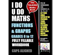 FUNCTIONS & GRAPHS Grades 8 to 12 - I DO U DO MATHS: "The Talking Maths Book" - with Talking Tutor inside