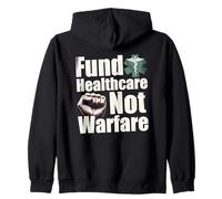 Fund Healthcare Not Warfare - Manifestación de protesta contra la Guerra Sudadera con Capucha