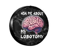 Funda De Rueda De Repuesto Pregúntame sobre Mi Lobotomía Portátil Personalizada Suave Caso Protector, para Vehiculos, Coche, Camionetas, 17in