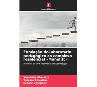 Fundação do laboratório pedagógico do complexo residencial Monolito: A história de uma experiência psicopedagógica