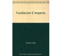 Fundacion E Imperio/ Foundation and Empire
