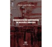 Fundamentação Substancial De Decisões Judiciais (ebook)