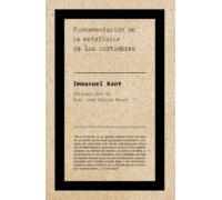 Fundamentación De La Metafísica De Las Costumbres