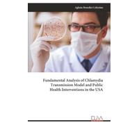 Fundamental Analysis of Chlamydia Transmission Model and Public Health Interventions in the USA