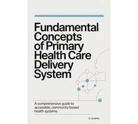 Fundamental Concepts of Primary Health Care Delivery System