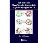 Fundamental Mass Transfer Concepts in Engineering Applications