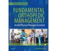 Fundamental Orthopedic Management For The Physical Therapist Assistant