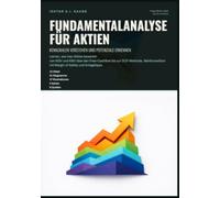 Fundamentalanalyse für Aktien: Kennzahlen verstehen und Potenziale erkennen