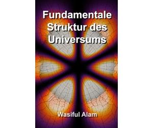 Fundamentale Struktur des Universums: Auf Deutsch (Fundamental Structure of the Universe multi-lingual series)