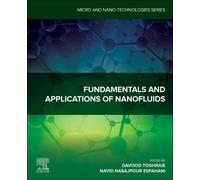 Fundamentals and Applications of Nanofluids (Micro and Nano Technologies)
