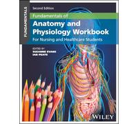 Fundamentals of Anatomy and Physiology Workbook: For Nursing and Healthcare Students