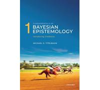 Fundamentals of Bayesian Epistemology 1: Introducing Credences