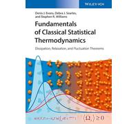 Fundamentals of Classical Statistical Thermodynamics: Dissipation, Relaxation, and Fluctuation Theorems