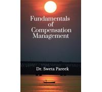 Fundamentals of Compensation Management