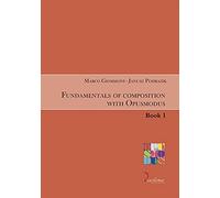 Fundamentals of composition with Opusmodus (Vol. 1) (Urania)