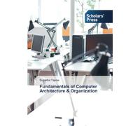 Fundamentals of Computer Architecture & Organization