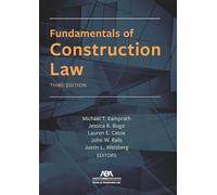 Fundamentals of Construction Law, Third