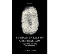 Fundamentals of Criminal Law: Responsibility, Culpability, and Wrongdoing
