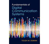 Fundamentals of Digital Communication Systems