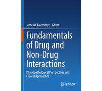 Fundamentals of Drug and Non-Drug Interactions: Physiopathological Perspectives and Clinical Approaches