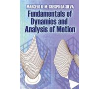 Fundamentals of Dynamics and Analysis of Motion (Dover Books on Engineering)
