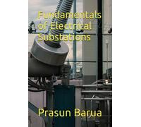 Fundamentals of Electrical Substations