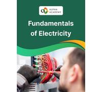 Fundamentals of Electricity - Alpha Academy