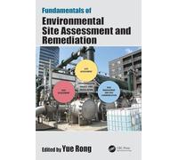 Fundamentals of Environmental Site Assessment and Remediation