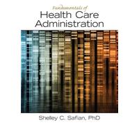 Fundamentals of Health Care Administration
