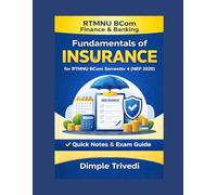Fundamentals of Insurance for RTMNU BCom Semester 4 (NEP 2020) - Finance & Banking | Quick Notes & Exam Guide (RTMNU BCom NEP 2020 Series)