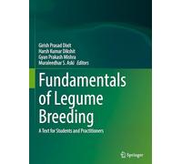 Fundamentals of Legume Breeding: A Text for Students and Practitioners