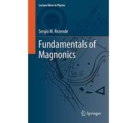 Fundamentals of Magnonics – Lecture Notes in Physics 969 – Editorial Springer Verlag