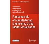 Fundamentals of Manufacturing Engineering Using Digital Visualization (Springer Tracts in Mechanical Engineering)