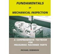 Fundamentals of Mechanical Inspection: Second Edition