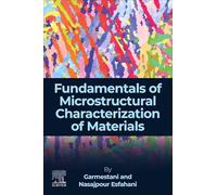Fundamentals of Microstructural Characterization of Materials