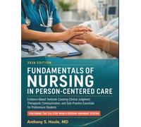 Fundamentals of Nursing in Person-Centered Care 2026: Evidence-Based Textbook Covering Clinical Judgment, Therapeutic Communication, and Safe Practice Essentials for Prelicensure Students