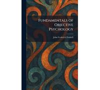 Fundamentals of Objective Psychology