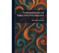 Fundamentals of Objective Psychology