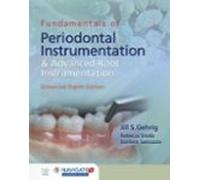 Fundamentals Of Periodontal Instrumentation And Advanced Root Ins Trum