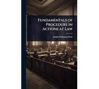 Fundamentals of Procedure in Actions at Law