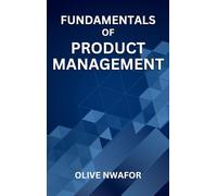 Fundamentals Of Product Management