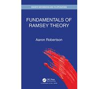 Fundamentals of Ramsey Theory (Discrete Mathematics and Its Applications)