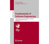 Fundamentals of Software Engineering: 11th IFIP WG 2.2 International Conference, FSEN 2025, Västerås, Sweden, April 7-8, 2025, Proceedings: 15593 (Lecture Notes in Computer Science)