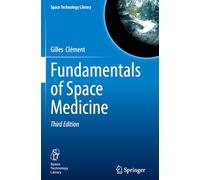 Fundamentals of Space Medicine: 47 (Space Technology Library, 47)