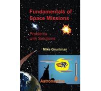 Fundamentals of Space Missions: Problems with Solutions