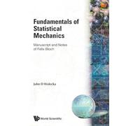 FUNDAMENTALS OF STATISTICAL MECHANICS